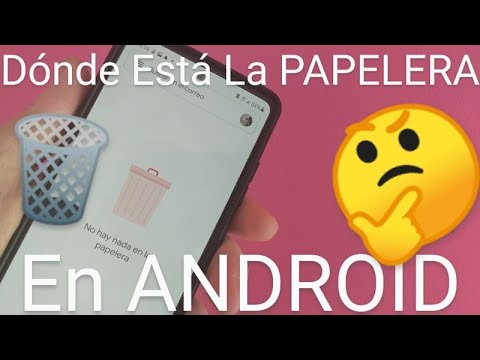 🚮🤔 PAPELERA de RECICLAJE en ANDROID ¿DÓNDE ESTA? ❓❕❕