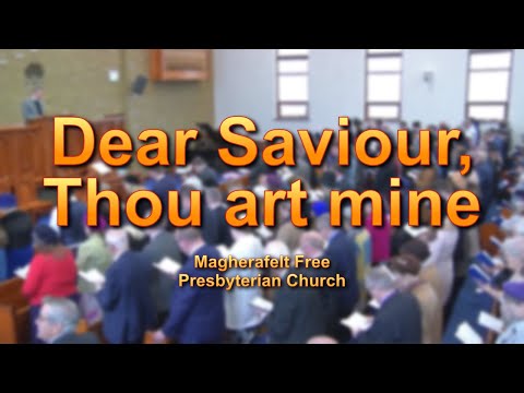 Dear Saviour, Thou art mine