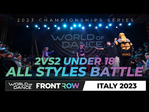 2 VS 2  All Styles Battle Under 18 | FrontRow | World of Dance Italy 2023 | #woditaly23