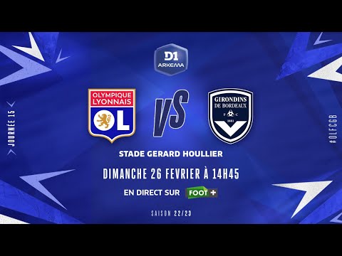 J15 I Olympique Lyonnais – FCG Bordeaux (3-0)