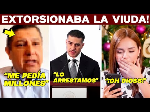 EXTORSIONA VIUDA! EXIGE MILLONES MORENA. HARFUCH ARRESTO SORPRESA. SOMBREROS HUNDEN