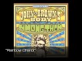 John Brown's Body - "Rainbow Chariot"