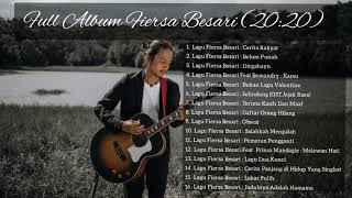 Download lagu FULL ALBUM (20:20) FIERSA BESARI mp3 Download lagu FULL ALBUM (20:20) FIERSA BESARI mp3