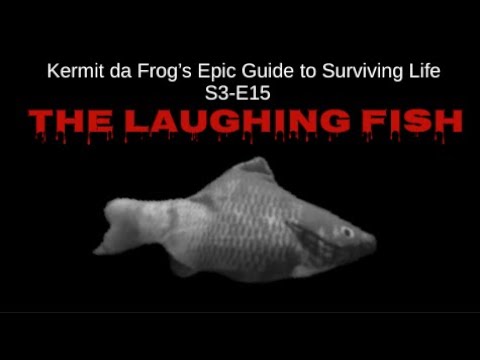 Kermit da Frog's Epic Guide to Surviving Life | S3-E15: The Laughing Fish