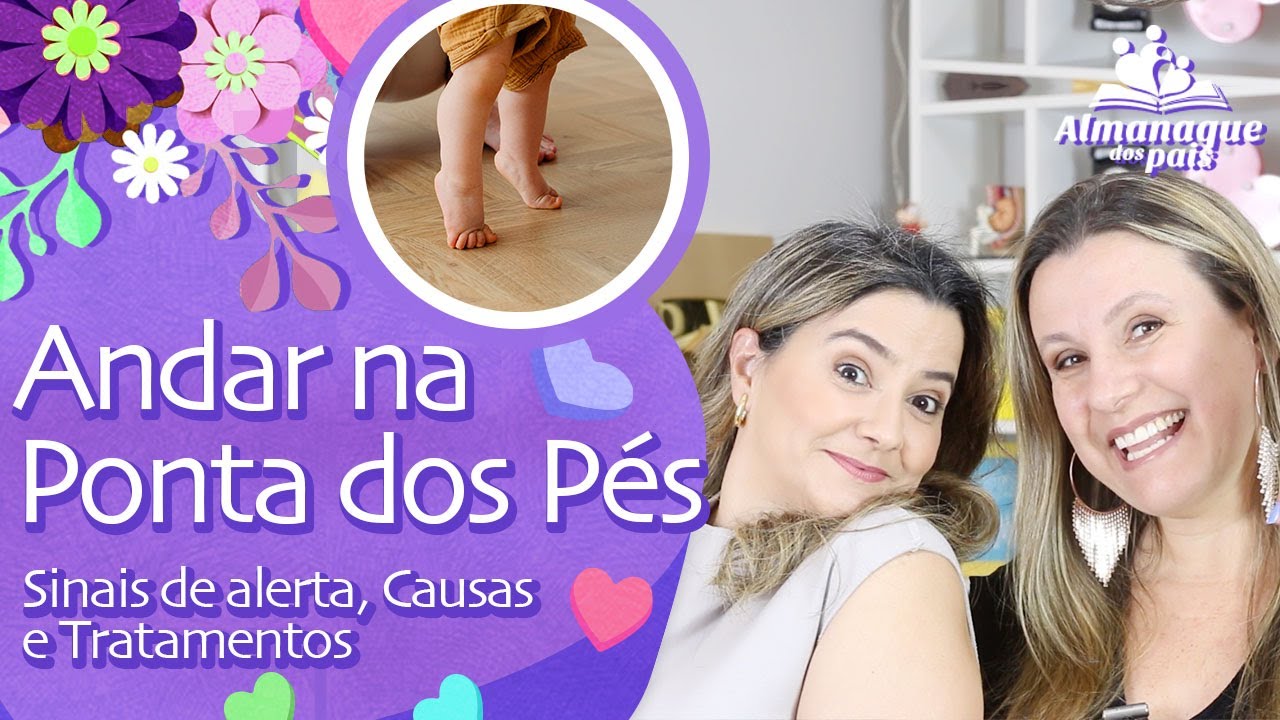 BEBÊS E CRIANÇAS QUE ANDAM NA PONTA DOS PÉS | Causas, Sinais de alerta, Tratamentos e Autismo