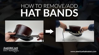 How to - Remove and Add Hat Bands