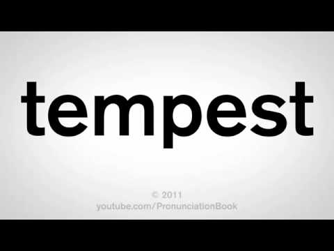 How To Pronounce Tempest