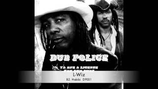 L-Wiz :: Habibi :: DP001 :: Out Now on Dub Police