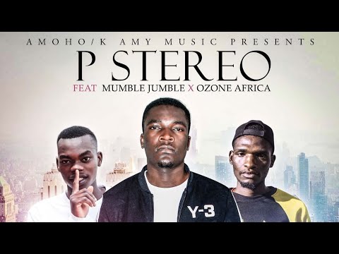 P Stereo - One Day Ika Balancer Feat. Mumble Jumble & Ozone Africa (Official Audio)
