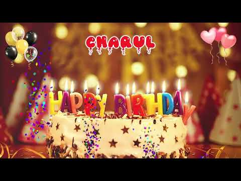CHARUL Happy Birthday Song – Happy Birthday to You