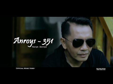 Anroys - 351 (Official Music Video) MV Lagu Minang Terbaru