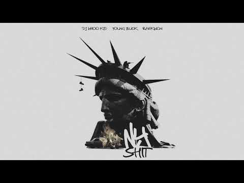 DJ Whoo Kid x Young Buck x Raekwon "NY SH*T" (OFFICIAL AUDIO)