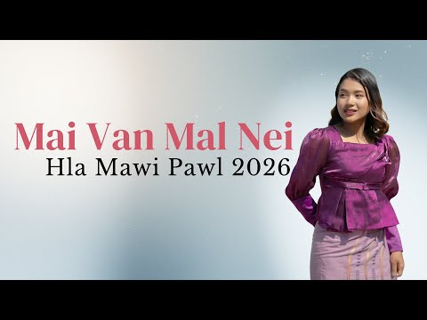 Mai Van Mal Nei Hla Thar 2026 | Pathian Hla Thar 2026