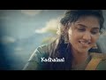 Unaken Orukinen Song Lovestatus Whatsapp Status Lovesong Love Whatsapp Status Muthusathish4466