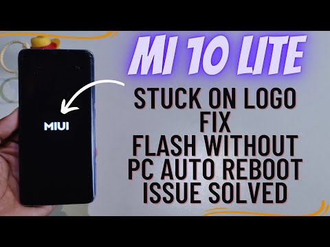 Mi 10 Lite Hang On Logo Flash Without Pc Stuck On Miui Logo