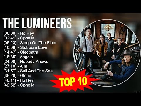 T.h.e L.u.m.i.n.e.e.r.s Greatest Hits ~ Top 100 Artists To Listen in 2023