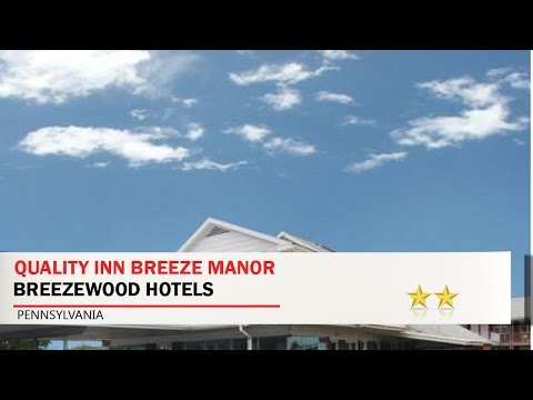 Quality Inn Breeze Manor - Breezewood Hotels, Pennsylvania