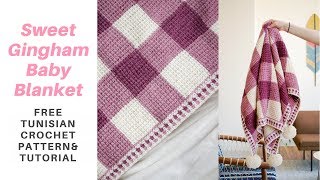 Sweet Gingham Baby Blanket *FREE TUNISIAN CROCHET PATTERN W/ STEP-BY-STEP TUTORIAL*