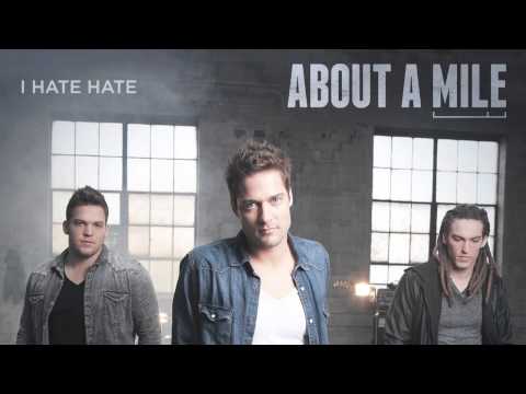 About A Mile - "I Hate Hate" (Official Audio)
