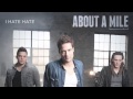 About A Mile - "I Hate Hate" (Official Audio ...