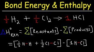 Bond Energy Calculations & Enthalpy Change Problems, Basic Introduction, Chemistry