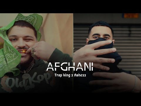 Trap king x Ashe 22 - AFGHANI (Official Music Video)