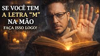 A BATALHA ESPIRITUAL Para quem Tem A LETRA ‘M’ NA PALMA DA MÃO SÓ PODERÁ SER VENCIDA ASSIM