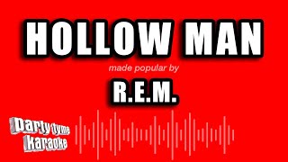 R.E.M. - Hollow Man (Karaoke Version)