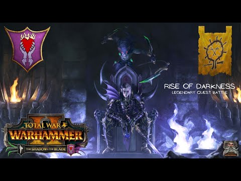 Rise of Darkness - Malus Darkblade - Legendary Quest Battle - Total War Warhammer 2