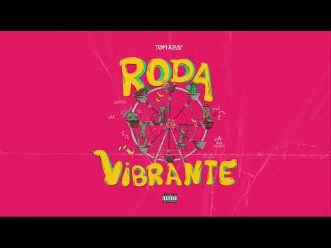 Roda Vibrante - Tom Kray