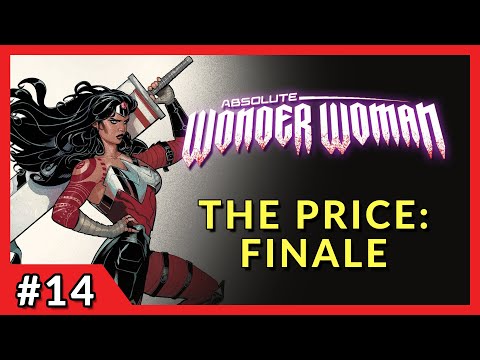 THE PRICE: FINALE | Absolute Wonder Woman #14 In-Depth Review
