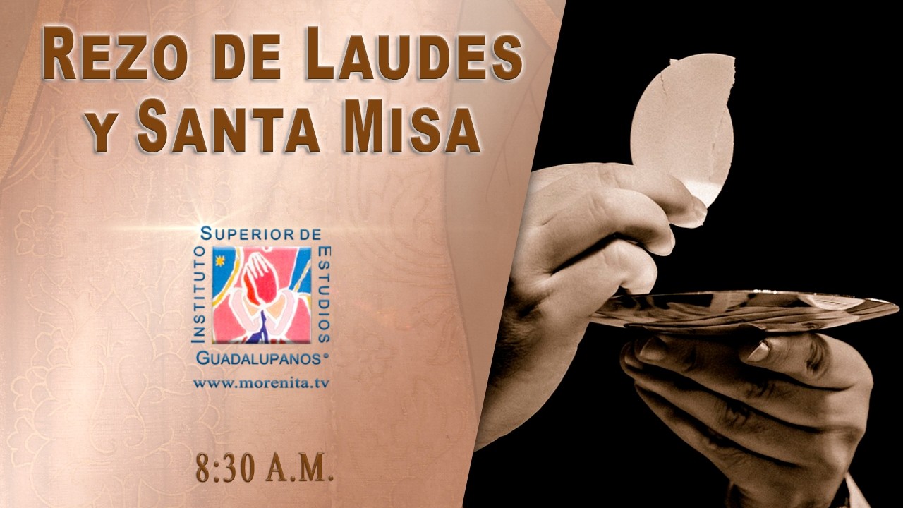 Rezo Laudes y Misa Coral del Cabildo, Basílica de Guadalupe, 28 de ABRIL 2026 8:30 hrs.