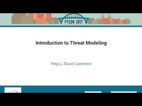 Ying Li, David Lawrence Introduction to Threat Modeling PyCon 2017