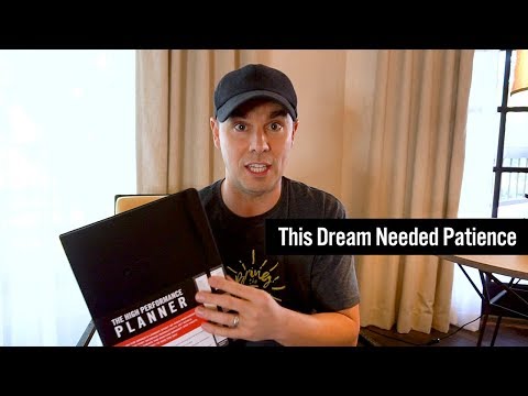 This Dream Needed Patience