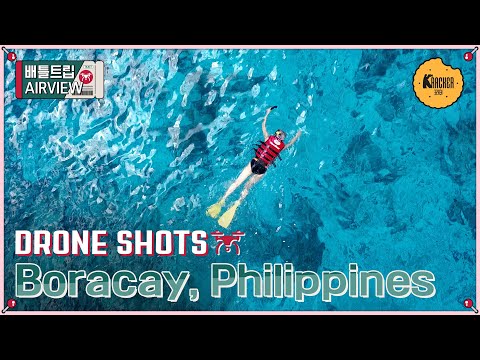 How to spend a perfect vacation in Boracay ☁️배틀트립 AIR VIEW☁️