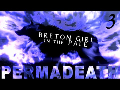 BRETON girl in THE PALE - 3 - Skyrim AE Legendary Survival Permadeath