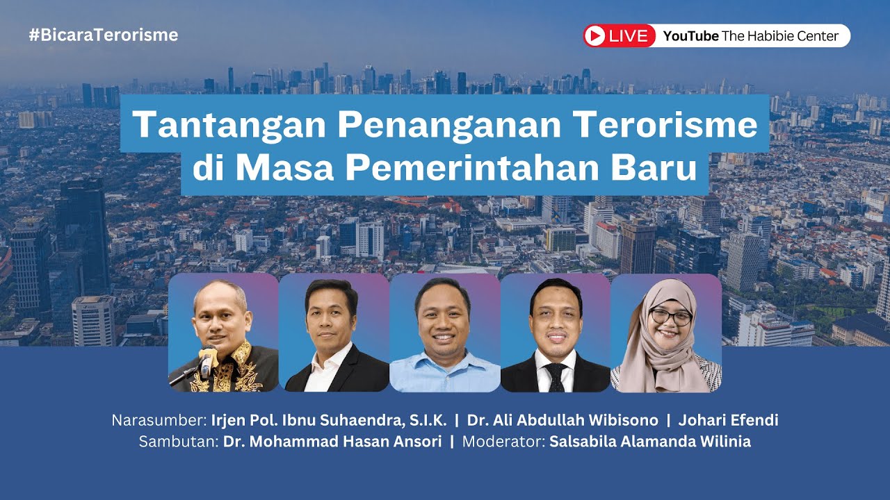 Bicara Terorisme “Tantangan Penanganan Terorisme di Masa Pemerintahan Baru ”
