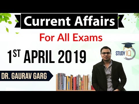 April 2019 Current Affairs in English - 1st April 2019 - Daily Current Affairs for All Exams