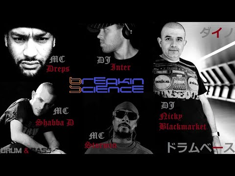 DJ's Nicky Blackmarket b2b Inter - MC's Shabba D, Stormin, Dreps - Breakin Scienceドラムベース