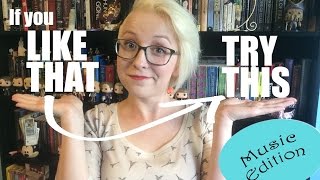 If You Like That Try This: Music Edition!