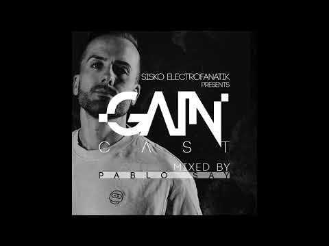 Gaincast 050 - Mixed By Pablo Say