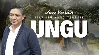 Download lagu UNGU - Jika Itu Yang Terbaik (Jazz Version) | Cover mp3