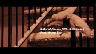 Mudah Pacino - 20 Kisses Feat. Young Sha Official  HD Video