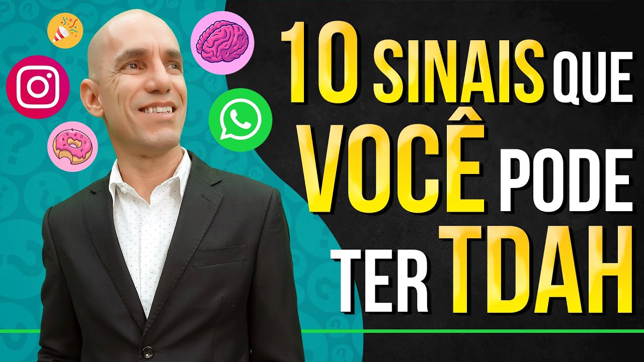 10 SINAIS QUE VOCÊ PODE TER TDAH | TRANSTORNO DO DÉFICIT DE ATENÇÃO COM HIPERATIVIDADE