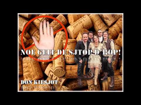 Noe geit de sjtop d'r op   Don Kiesjot