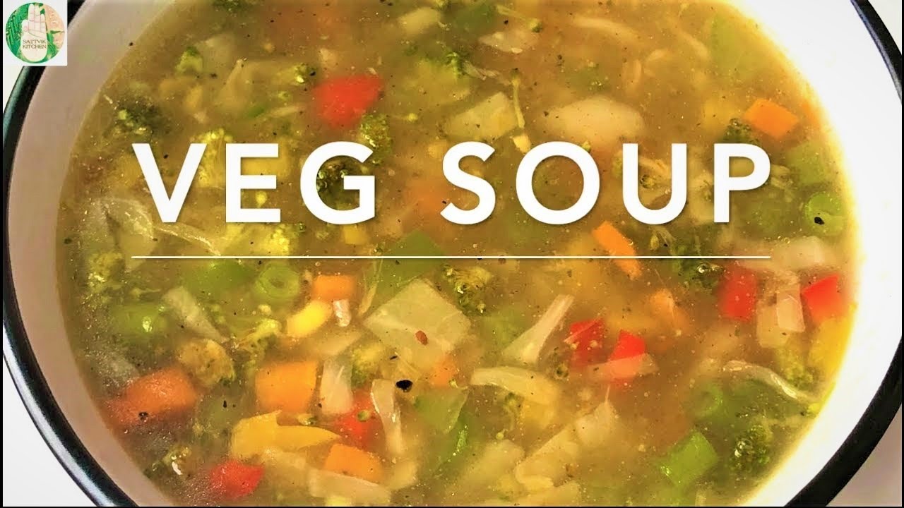 VEG Soup Recipe - No Onion No Garlic - How to make VEGETABLE SOUP - Sattvik Kitchen