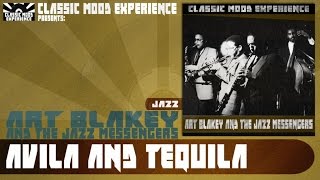 Art Blakey & The Jazz Messengers - Avila & Tequila (1955)