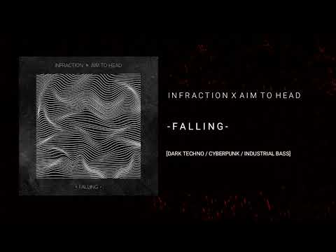 Infraction x Aim To Head  - Falling