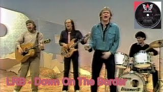 Little River Band (LRB) - Down On The Border - Paul Hogan Show