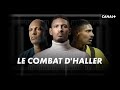 Le combat d'Haller - Documentaire CANAL+